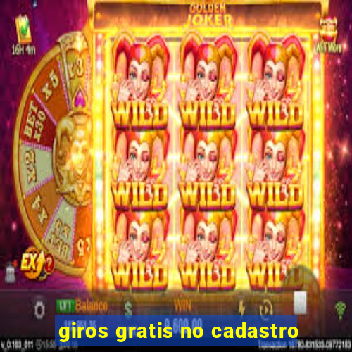 giros gratis no cadastro